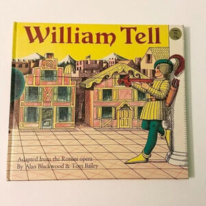 Vintage  1970 William Tell Book by Alan Blackwood Hardcover Printed in Italy